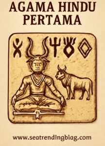 Agama Hindu Pertama: Asal Usul dan Perkembangannya