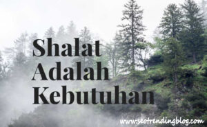 Shalat sebagai Penopang Kehidupan